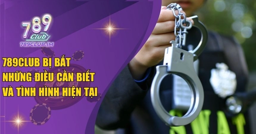 789club bị bắt